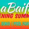 La Baifa Opening Summer