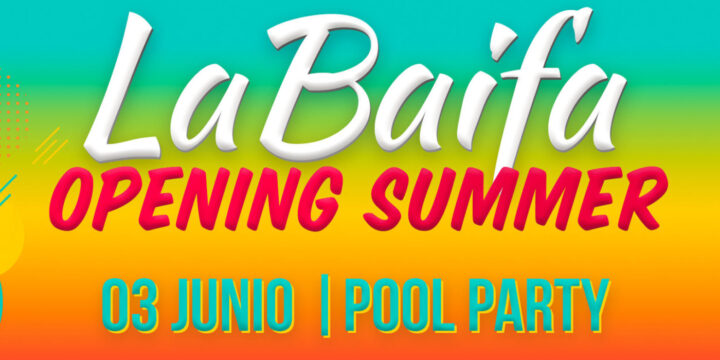 ¡Presentamos La Baifa Opening Summer!